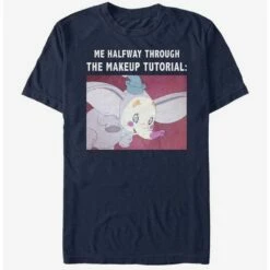 Hot Sale 🌟 Disney Dumbo Makeup Meme T-Shirt 🌟